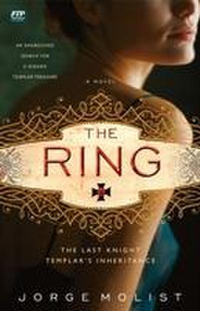 The Ring: The Last Knight Templar’s Inheritance