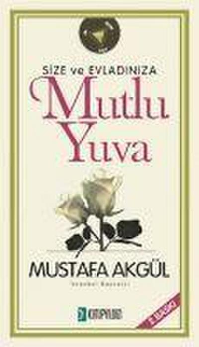 Size ve Evladiniza Mutlu Yuva