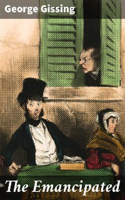 The Emancipated (eBook, EPUB) - George Gissing