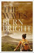 The Waves Burn Bright
