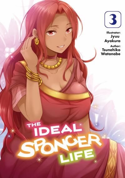 The Ideal Sponger Life: Volume 3 (Light Novel)