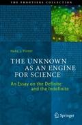 The Unknown as an Engine for Science