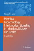 Microbial Endocrinology: Interkingdom Signaling in Infectious Disease and Health