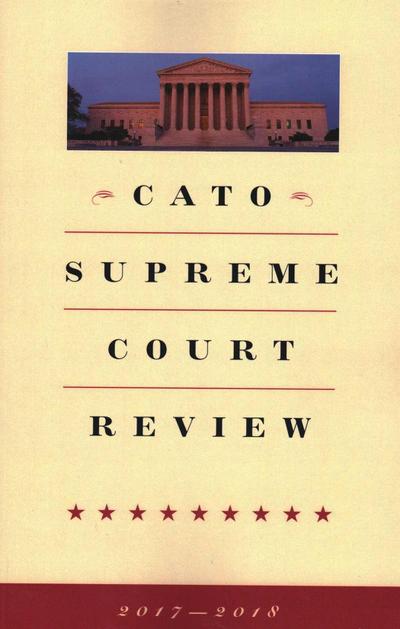 Cato Supreme Court Review
