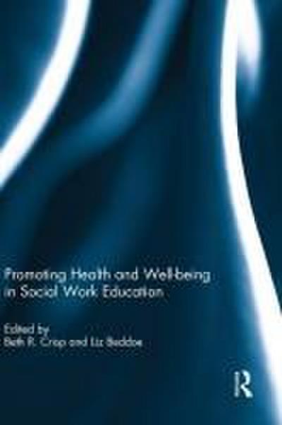 Promoting Health and Well-being in Social Work Education