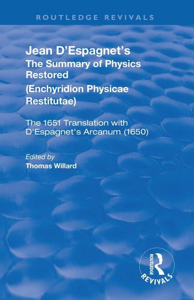 Jean D’Espagnet’s The Summary of Physics Restored
