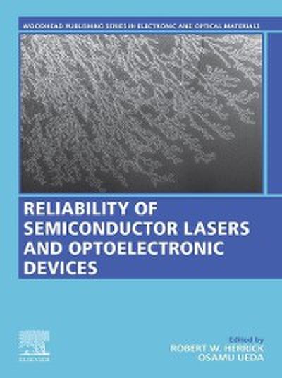 Reliability of Semiconductor Lasers and Optoelectronic Devices