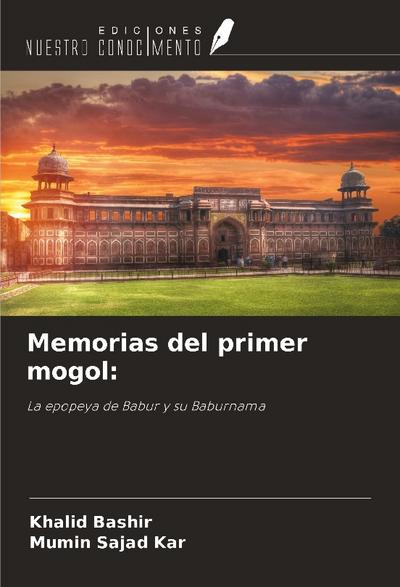 Memorias del primer mogol: