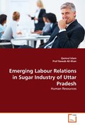 Emerging Labour Relations in Sugar Industry of Utt