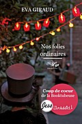 Nos folies ordinaires