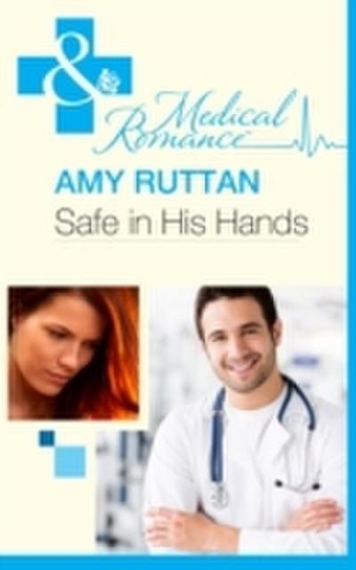 Safe in His Hands (Mills & Boon Medical)