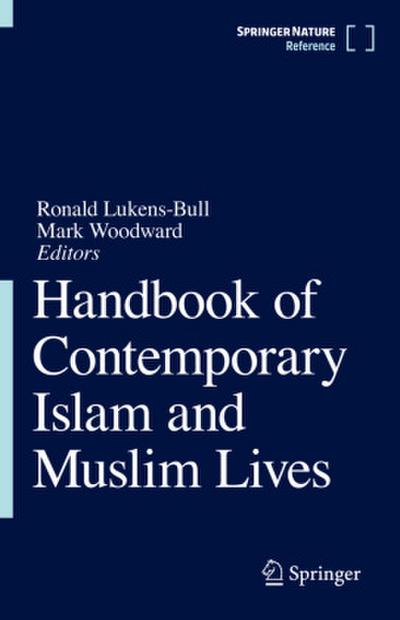 Handbook of Contemporary Islam and Muslim Lives Handbook of Contemporary Islam and Muslim Lives, 2 Teile