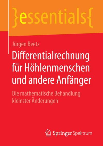 Differentialrechnung für Höhlenmenschen und andere Anfänger