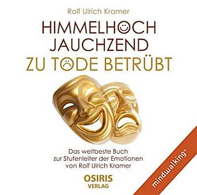 Himmelhoch jauchzend - zu Tode betrübt, 1 Audio-CD, MP3