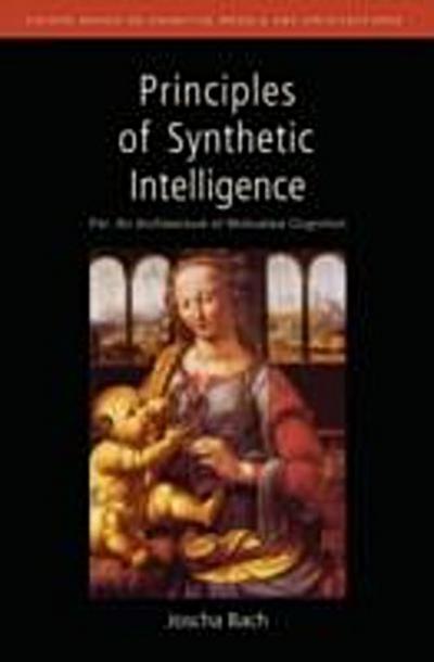 Principles of Synthetic Intelligence