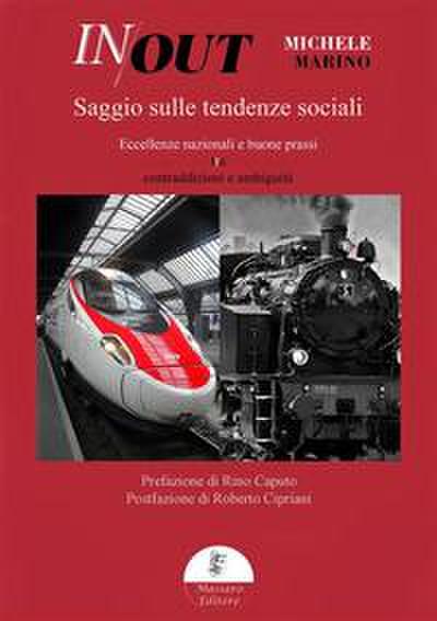 In out. Saggio sulle tendenze sociali. Eccellenze nazionali e buone prassi tra contraddizioni e ambiguità
