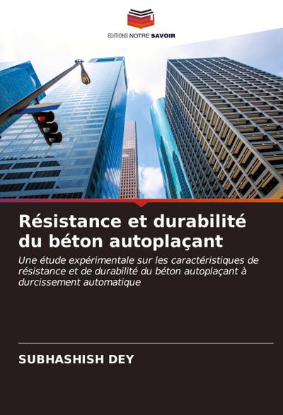 Résistance et durabilité du béton autoplaçant