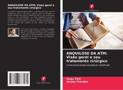 ANQUILOSE DA ATM: Visão geral e seu tratamento cirúrgico