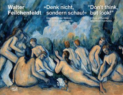 »Denk nicht, sondern schau!« / "Don’t think, but look!"