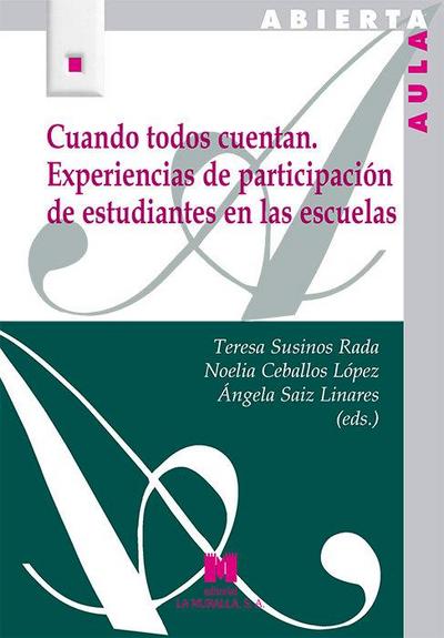 Cuando todos cuentan : experiencias de participación de estudiantes en las escuelas