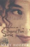 At the Sign Of the Sugared Plum - Mary Hooper