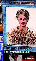 The gas princess. The Tymoshenko Case