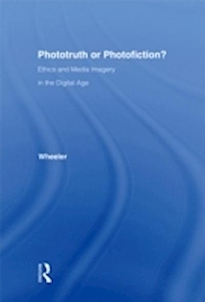Phototruth Or Photofiction?