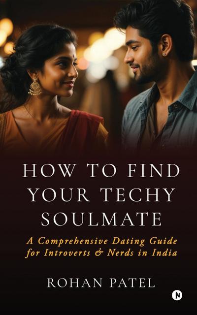 How to Find your Techy Soulmate