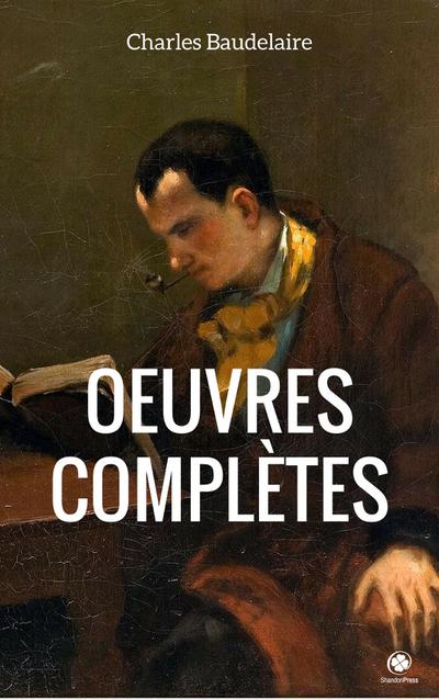 OEuvres Complètes De Charles Baudelaire