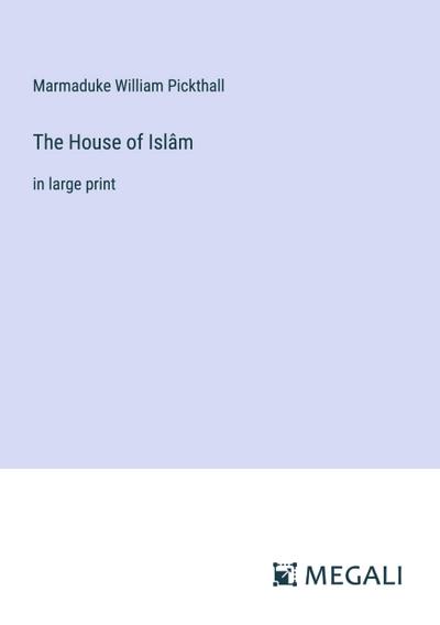 The House of Islâm