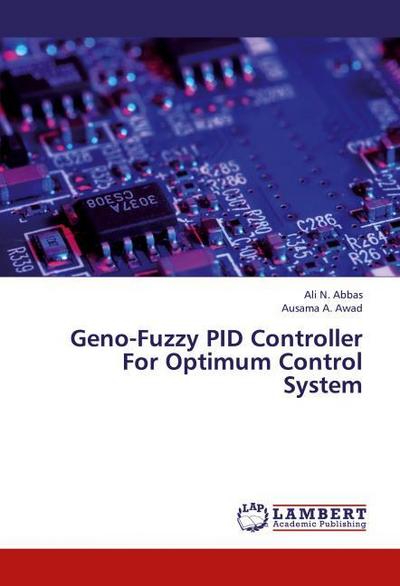 Geno-Fuzzy PID Controller For Optimum Control System