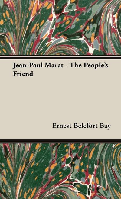 Jean-Paul Marat - The People’s Friend