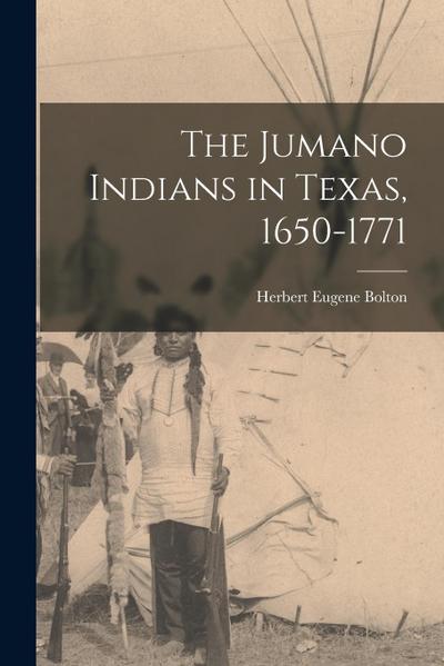 The Jumano Indians in Texas, 1650-1771