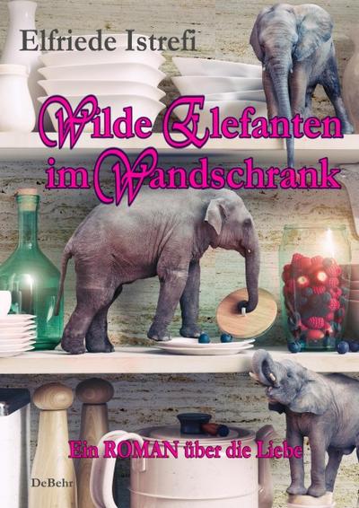 Wilde Elefanten im Wandschrank