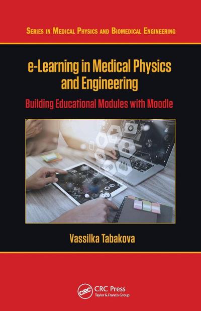 e-Learning in Medical Physics and Engineering