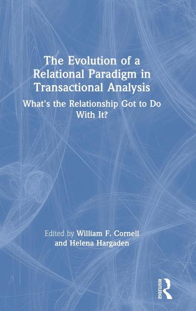 The Evolution of a Relational Paradigm in Transactional Analysis