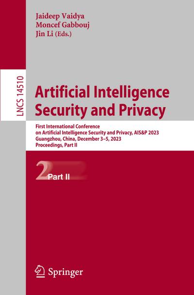 Artificial Intelligence Security and Privacy
