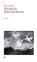 Wild wie die Wellen des Meeres