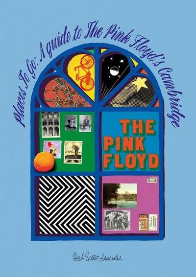 Places To Go: A Guide To The Pink Floyd’s Cambridge