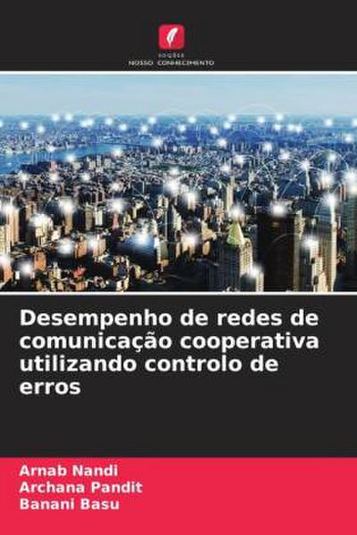 Desempenho de redes de comunicação cooperativa utilizando controlo de erros