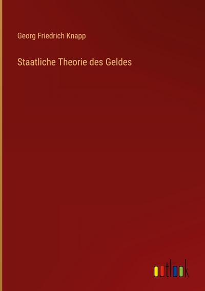 Staatliche Theorie des Geldes