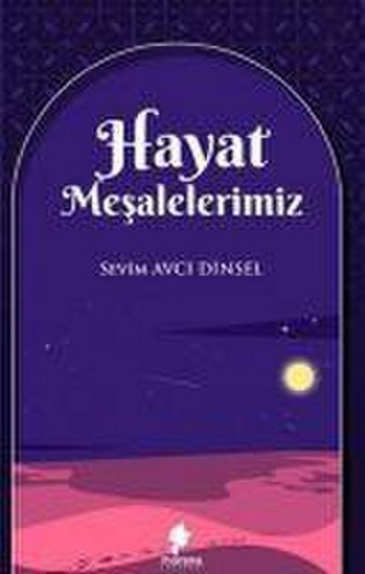 Hayat Mesalelerimiz