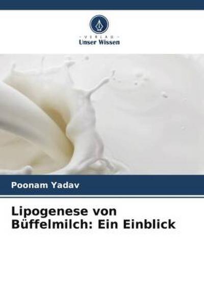 Lipogenese von Büffelmilch: Ein Einblick