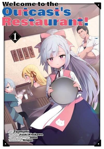 Welcome to the Outcast’s Restaurant! Vol. 1 (Manga)