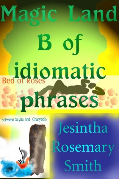 Magic Land B of idiomatic phrases