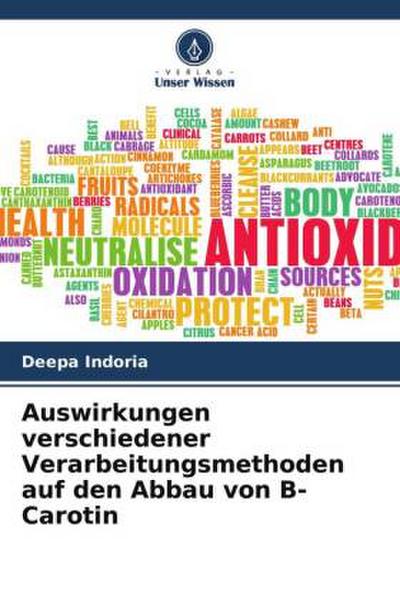Auswirkungen verschiedener Verarbeitungsmethoden auf den Abbau von B-Carotin