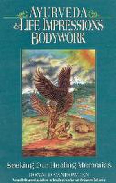 Ayurveda and Life Impressions Bodywork