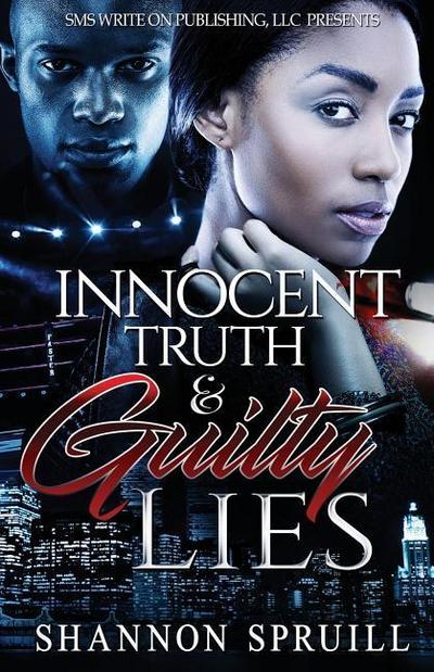 Innocent Truth & Guilty Lies