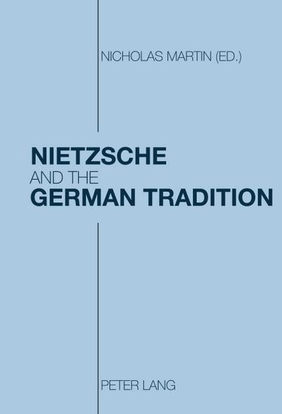 Nietzsche and the German Tradition