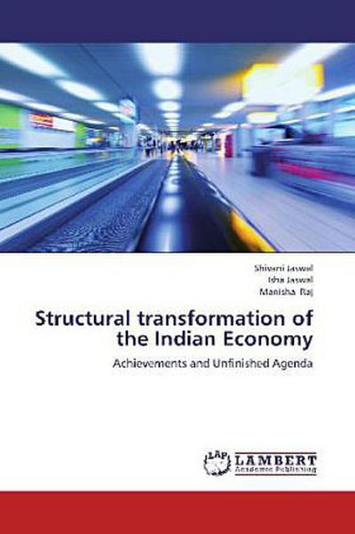 Structural transformation of the Indian Economy